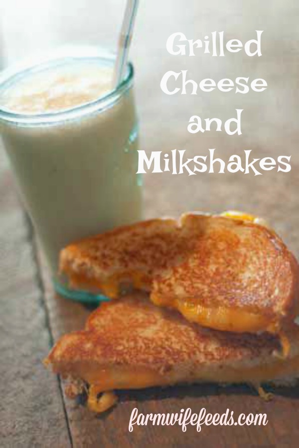 Grilled Cheese and Milkshakes from Farmwife Feeds are a protein packed easy meal kids will love. #protein #grilled #milkshake #dairy