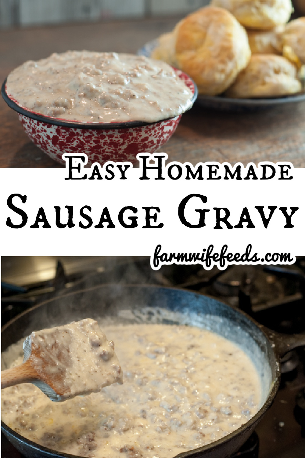 Easy Homemade Sausage Gravy from Farmwife Feeds. Comfort food is so easy with simple ingredients in less than 30 minutes. #pork #sausage #breakfast
