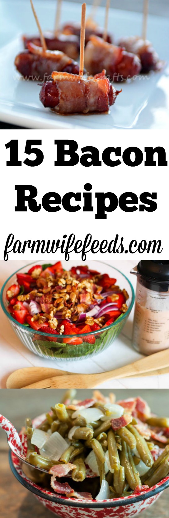 A bacon recipe roundup from Farmwife Feeds #recipe #bacon #farmwifefeeds