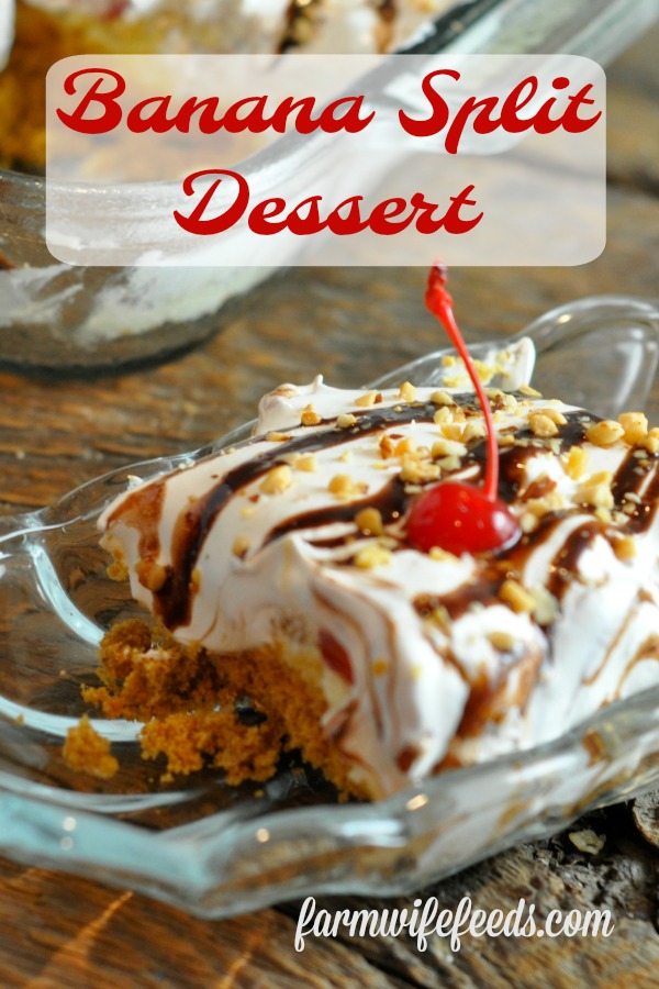 Banana Split Dessert is an old family favorite dessert from Farmwife Feeds is a crowd treat for get-togethers and pitch-ins. ##dessert #bananasplit 