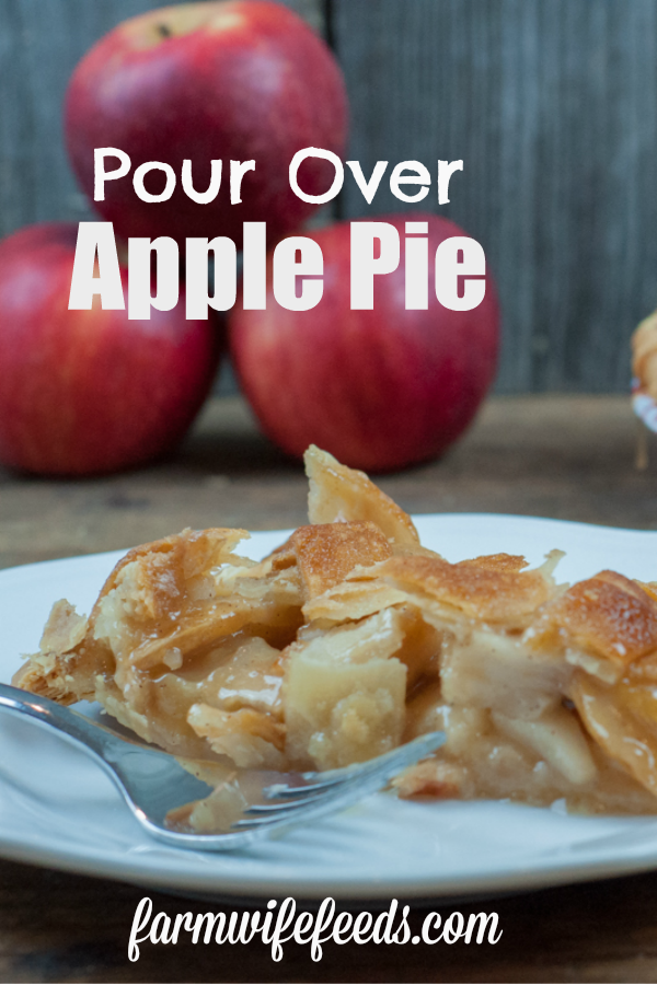 Pour Over Apple Pie is a super easy to make pie that has a sweet caramel sauce poured over the entire pie and then baked from Farmwife Feeds #apple #applepie #recipe #pie #homemade