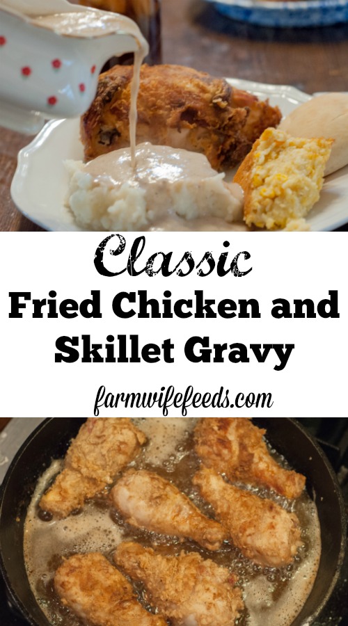Fried Chicken and Skillet Gravy from Farmwife Feeds is just like Grandma's Sunday Dinner #recipe #castiron #chicken #friedchicken