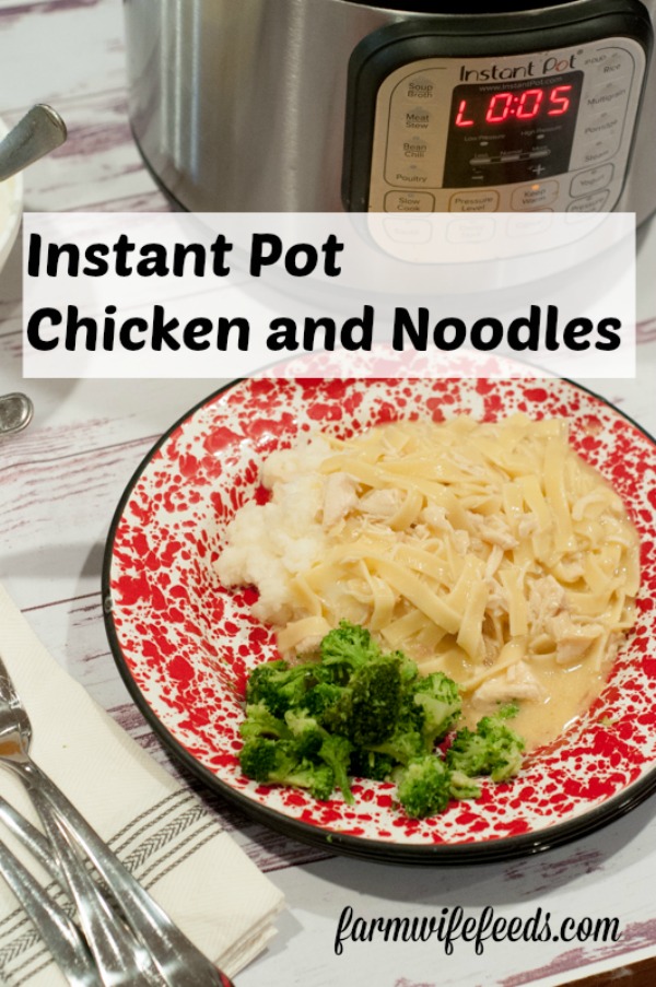 Instant Pot Chicken and Noodles from Farmwife Feeds, all the flavor of cooked all day richness in a lot less time. #chicken #recipe #instantpot #comfortfood