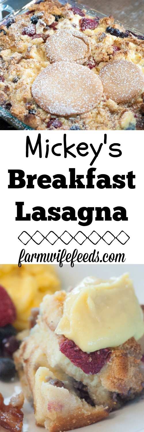Mickey's Breakfast Lasagna from Farmwife Feeds, a bread pudding made with pancakes and pound cake, fresh berries, sweet custard and pastry cream.