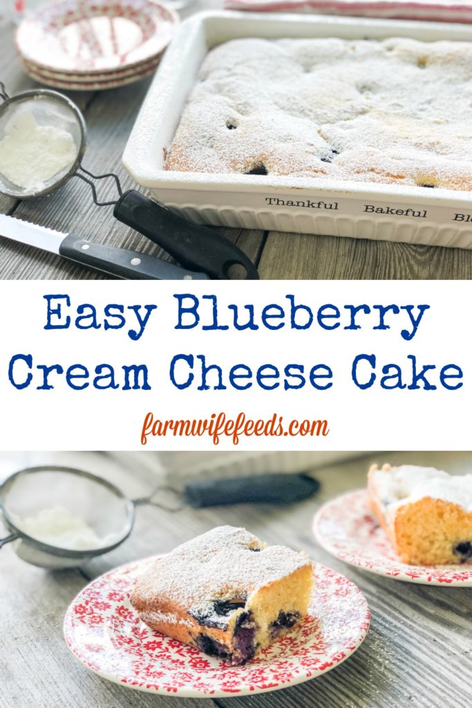 Easy Blueberry Cream Cheese Cake from Farmwife Feeds is super simple as a coffee cake or a dessert. #blueberry #cake #coffeecake #blueberries #recipe