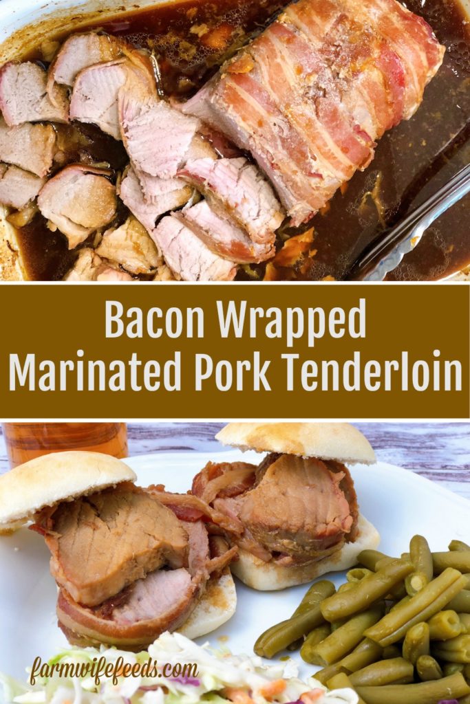 Bacon Wrapped Marinated Pork Tenderloin from Farmwife Feeds is an incredible blend of flavors that everyone will love. #pork #bacon #marinated