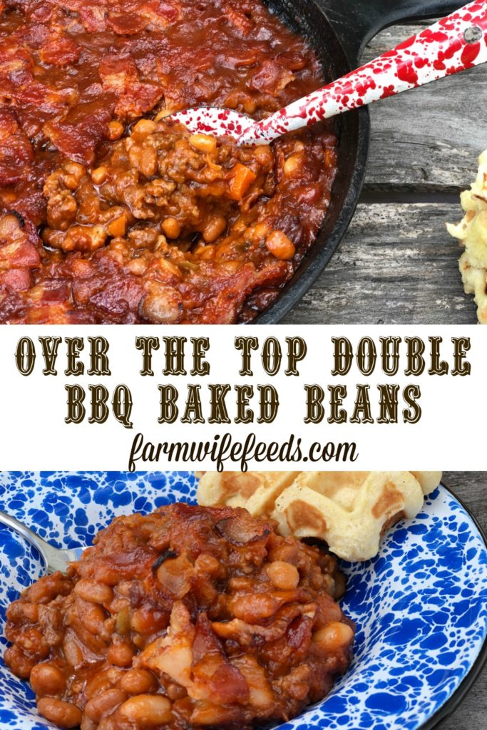 Over The Top Double BBQ Baked Beans from Farmwife Feeds is a great meal or pitch-in potluck favorite everyone will love! #beans #bakedbeans