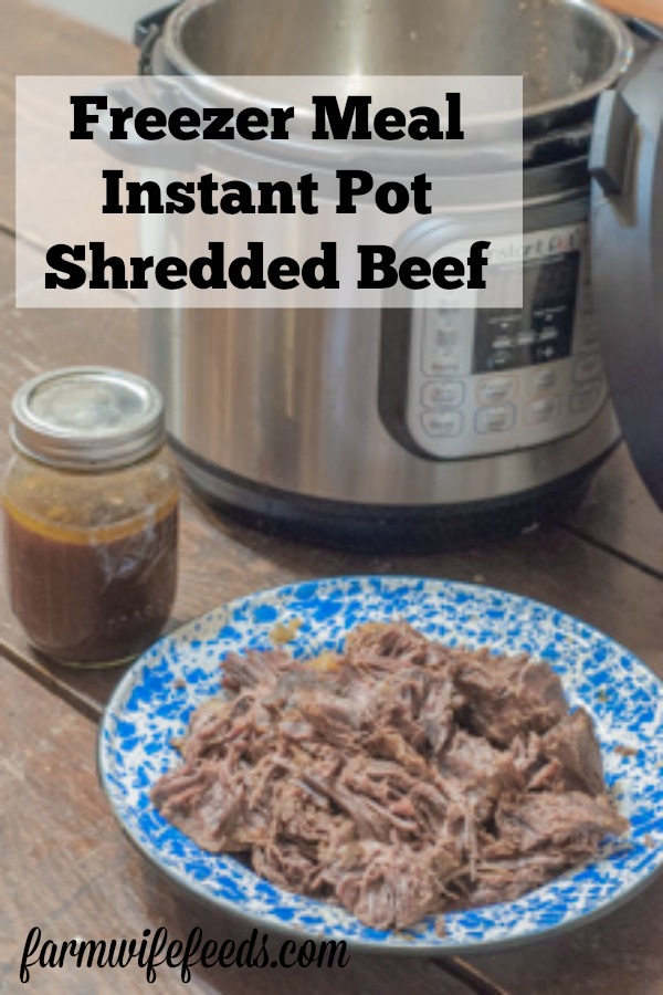 Freezer Meal Instant Pot Shredded Beef from Farmwife Feeds is a great meal prep recipe for those busy week nights. #instantpot #beef #freezermeals #mealprep