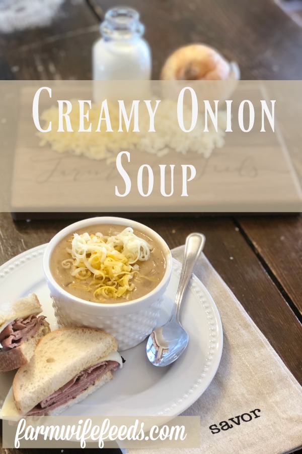 Creamy Onion Soup from Farmwife Feeds, a rich full of flavor and cheese soup that's hearty. #soup #recipe #onion