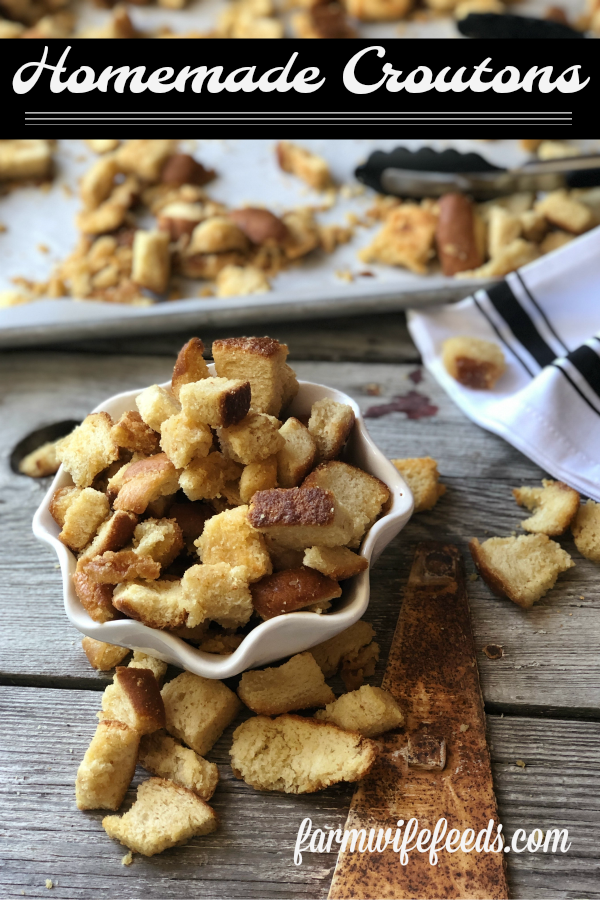 Homemade Croutons from Farmwife Feeds are a great way to use up stale bread or the save all the heels, super easy and delicious. #bread #homemade #croutons #salad