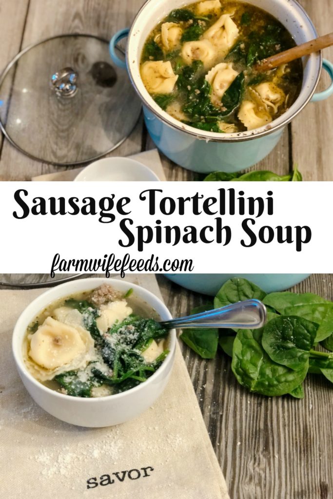 Sausage Tortellini Spinach Soup from Farmwife Feeds is a full of flavor easy meal in under 30 minutes. #sausage #soup #Italian #easymeal