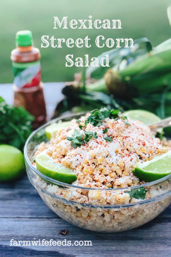 Mexican Street Corn Salad from Farmwife Feeds has all the original flavors of Mexican Street Corn but can be made up ahead and served when you're ready. #mexicanstreetcorn #salad #sweetcorn