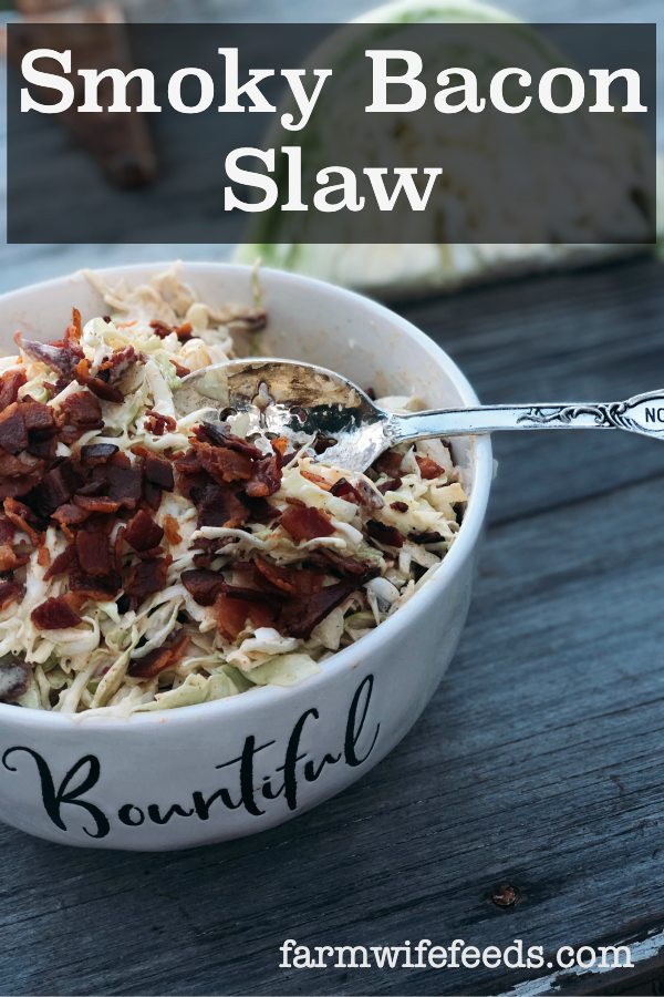Smoky Bacon Slaw from Farmwife Feeds cabbage with smoky seasonings and crumbled bacon for the win. #slaw #cabbage #bacon