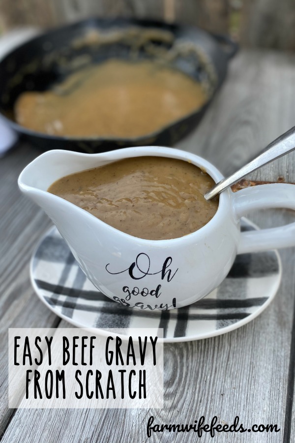 Easy Beef Gravy from Scratch by Farmwife Feeds is rich thick gravy made with 4 ingredients that you most likely have on hand. #beef #gravy #homemade #easy