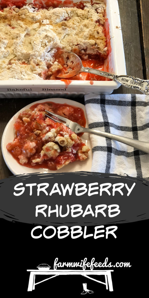 Strawberry Rhubarb Cobbler from Farmwife Feeds, an easy church cookbook dessert that you assemble right in the baking dish. #rhubarb #strawberry #dessert