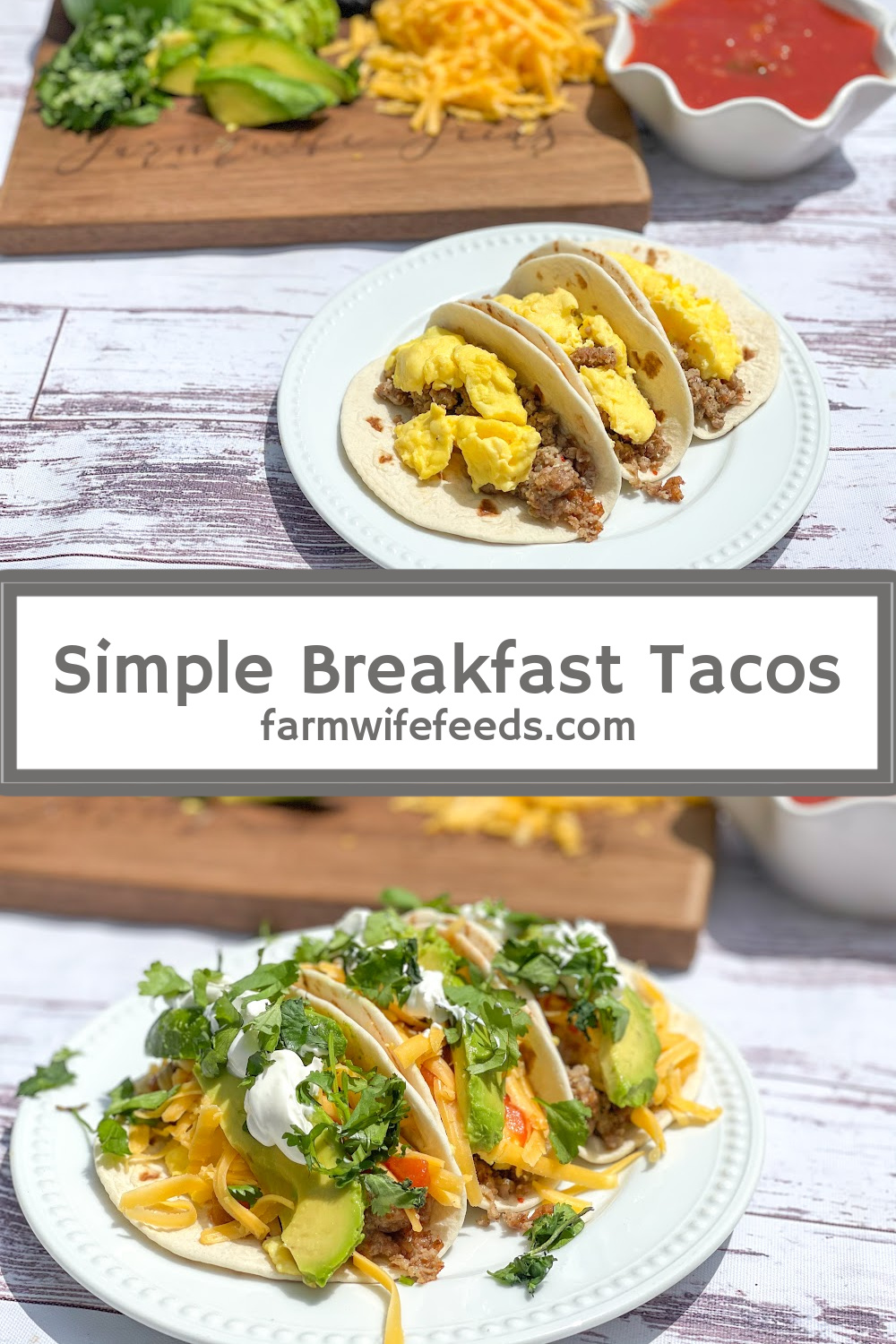 Simple Breakfast Tacos from Farmwife Feeds. Breakfast Burritos unwrapped are a great meal any time of the day with salsa, avacado and cilantro for a fresh meal in under 30 minutes. #taco #breakfastburrrito