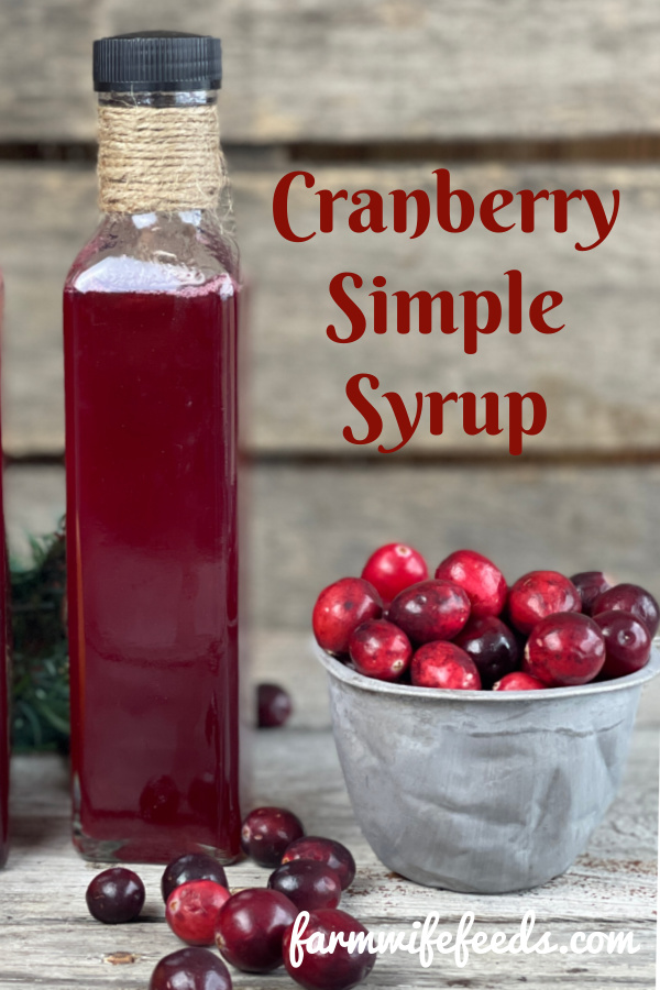 Easy Homemade Cranberry Simply Syrup from Farmwife Feeds, 3 ingredients make a great hostess gift or a holiday treat in cocktails, coffee and hot chocolate. #simplesyrup #cocktails #cranberry