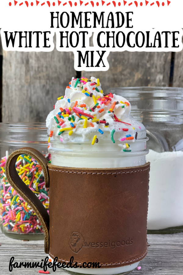 Homemade White Hot Chocolate Mix from Farmwife Feeds. A dry ingredient mix made in big batches so you can easily mix one cup of hot cocoa at a time. #whitechocolate #hotcocoa #milk
