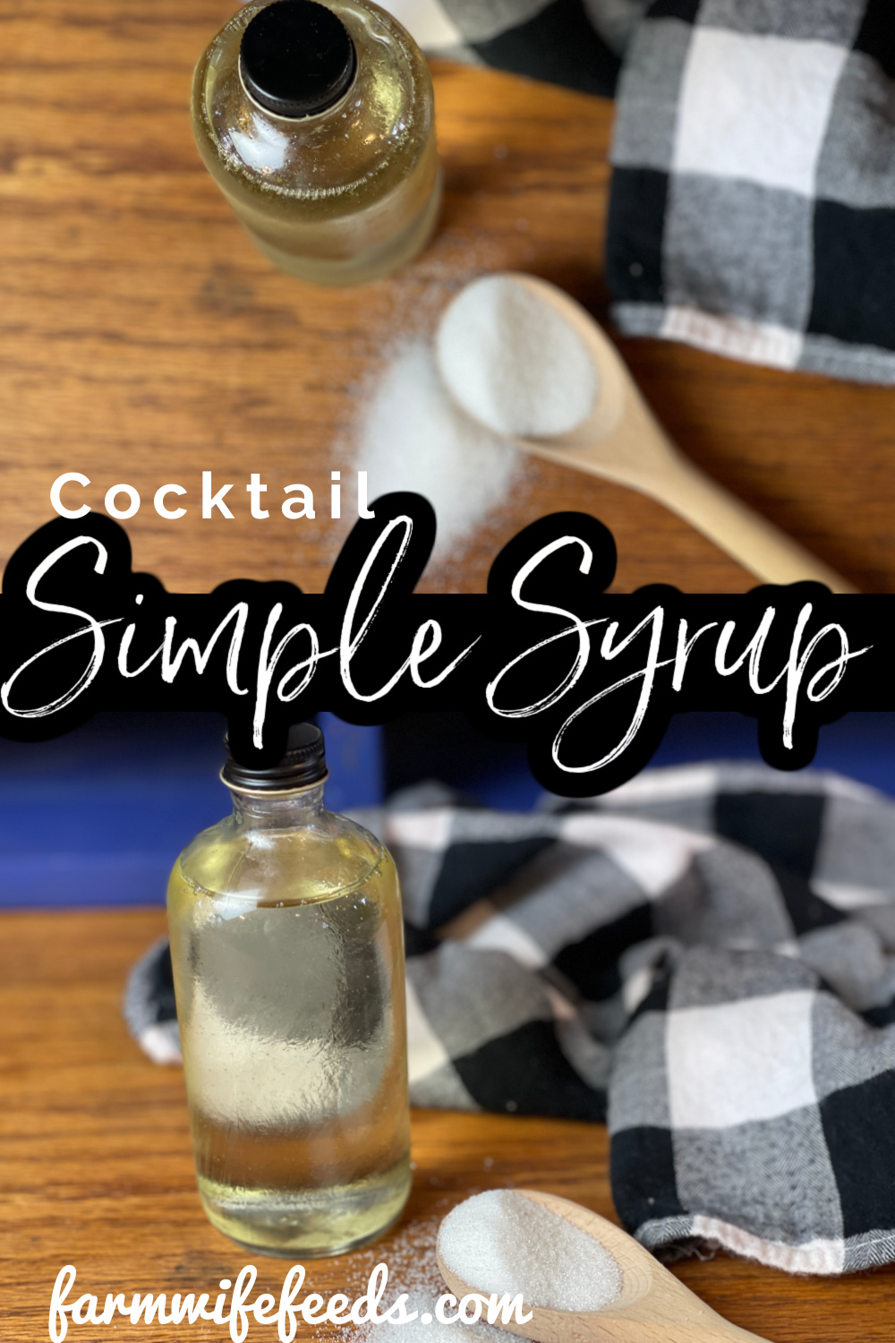 Cocktail Simply Syrup from Farmwife Feeds - a rich sweet simple syrup perfect in all drink recipes that need that tough of sugar. #cocktail #simplesyrup #drinks #sugar
