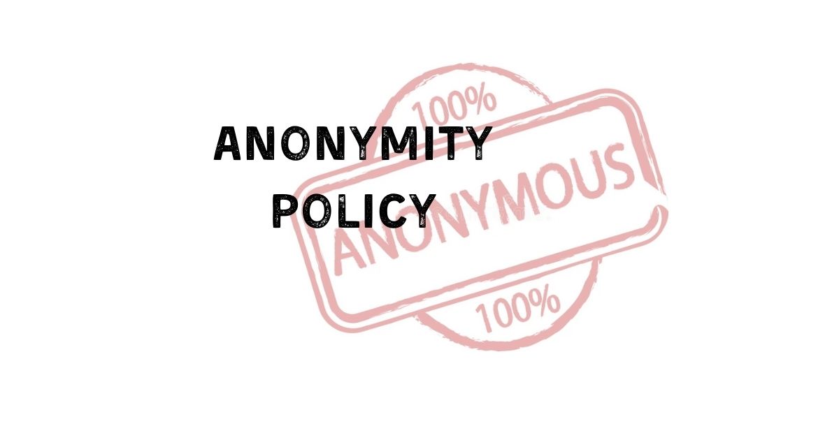 Anonymity policy graphic featuring a red '100% Anonymous' stamp emphasizing full confidentiality