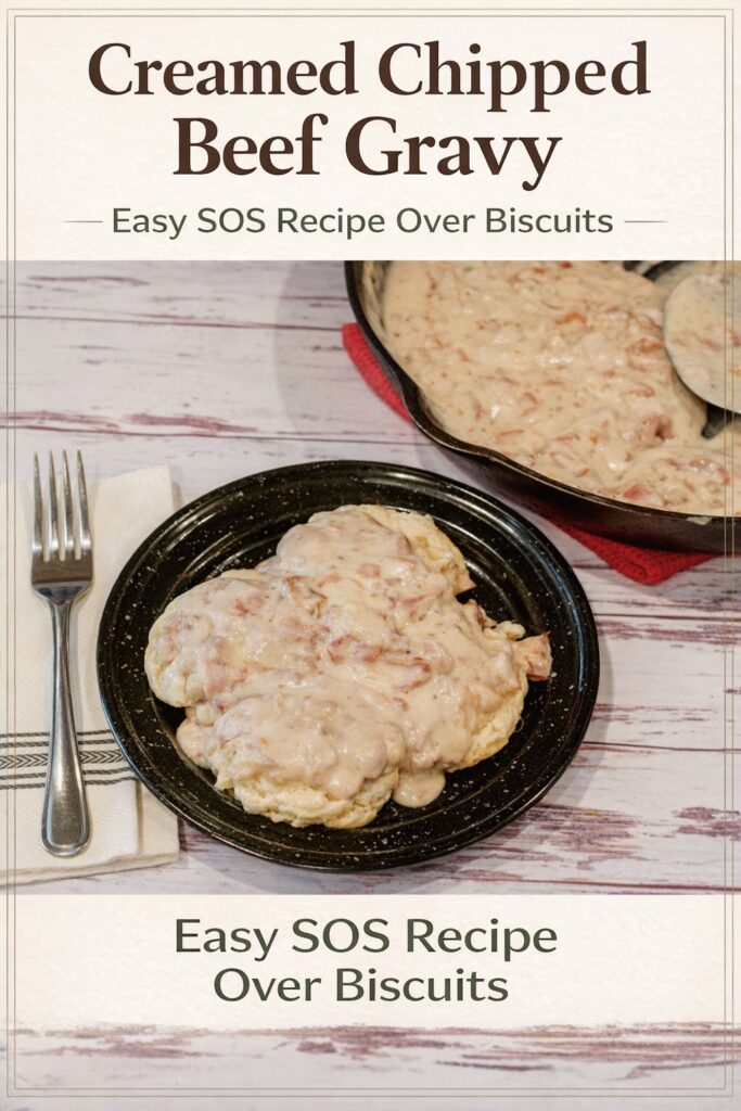creamed chipped beef gravy over biscuits with skillet easy SOS recipe